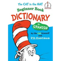 The Cat in the Hat Beginner Book Dictionary in Spanish