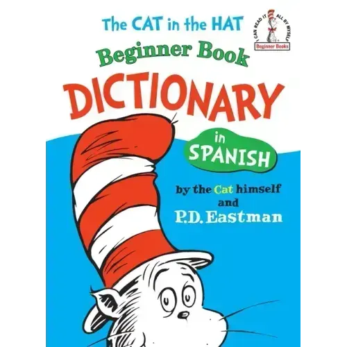 The Cat in the Hat Beginner Book Dictionary in Spanish