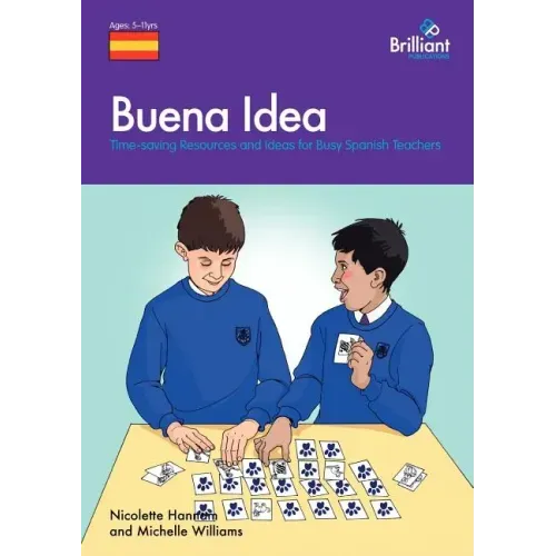 Buena Idea: Time-Saving Resources and Ideas for Busy Spanish Teachers