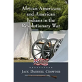 African Americans and American Indians in the Revolutionary War