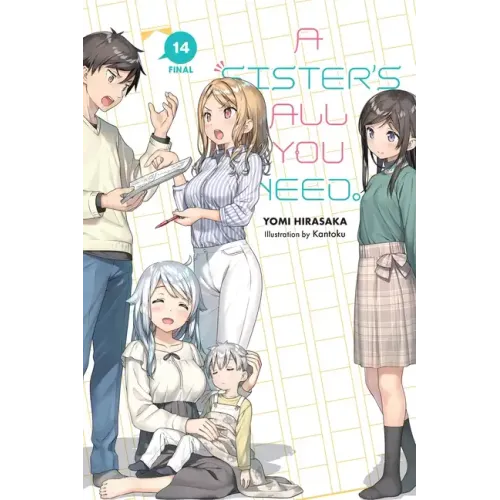A Sister's All You Need., Vol. 14 (Light Novel): Volume 14