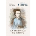 La imitación de Cristo: Versión contemporánea (completa y con más referencias) del clásico cristiano