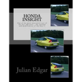 Honda Insight: One of the most innovative cars of the last 100 years - the anatomy and modification of the Gen 1.