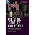 Religion, Identity and Power: Turkey and the Balkans in the Twenty-First Century