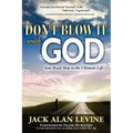 Don't Blow It with God