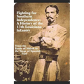Fighting for Southern Independence: A History of the 13th Louisiana Infantry Regiment