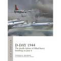 D-Day 1944: The Deadly Failure of Allied Heavy Bombing on June 6