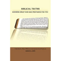 Biblical Truths: Knowing What God Has Prepared for You