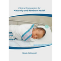 Clinical Companion for Maternity and Newborn Health
