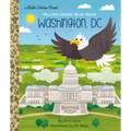 My Little Golden Book about Washington, DC