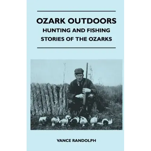 Ozark Outdoors - Hunting and Fishing Stories of the Ozarks