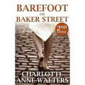 Barefoot on Baker Street: 2nd Edition