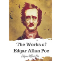 The Works of Edgar Allan Poe