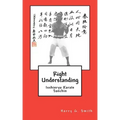 Right Understanding: Isshinryu Karate: Sanchin