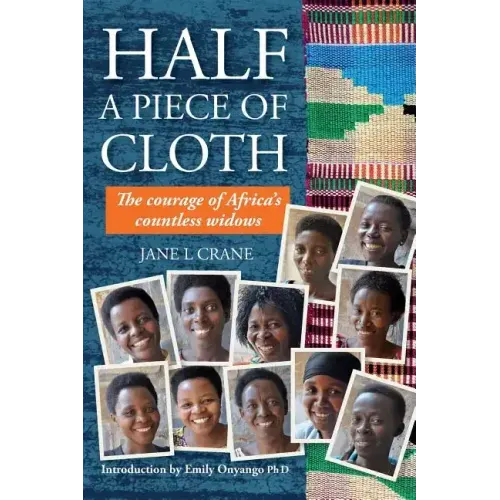 Half a Piece of Cloth: The Courage of Africa's Countless Widows