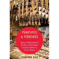 Panpipes & Ponchos: Musical Folklorization and the Rise of the Andean Conjunto Tradition in La Paz, Bolivia