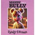 Mandy Has a Bully