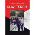 Shattered