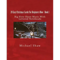 20 Easy Christmas Carols For Beginners Oboe - Book 1: Big Note Sheet Music With Lettered Noteheads