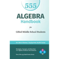 Algebra Handbook for Gifted Middle School Students: Strategies, Concepts, and More Than 700 Problems with Solutions