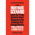 Nightmare Scenario: Inside the Trump Administration's Response to the Pandemic That Changed History