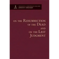 On the Resurrection of the Dead and on the Last Judgment - Theological Commonplaces