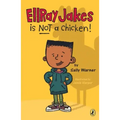 EllRay Jakes Is Not a Chicken!