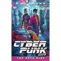 Cyberpunk City Book Five: The Data Riot
