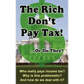 The Rich Don't Pay Tax! ...Or Do They?: Who really pays income tax? Why is this problematic? And how do we deal with it?