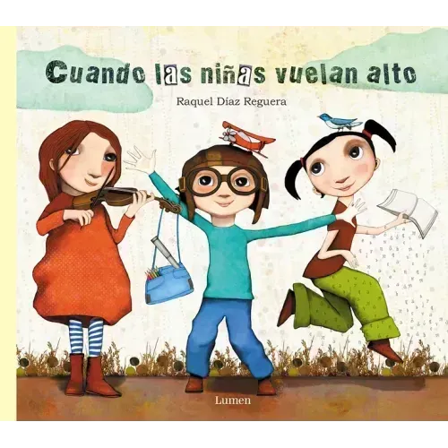 Cuando las Niñas Vuelan Alto