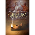 Oleum. El Aceite de Los Dioses (Oleum. the Oil of Gods)