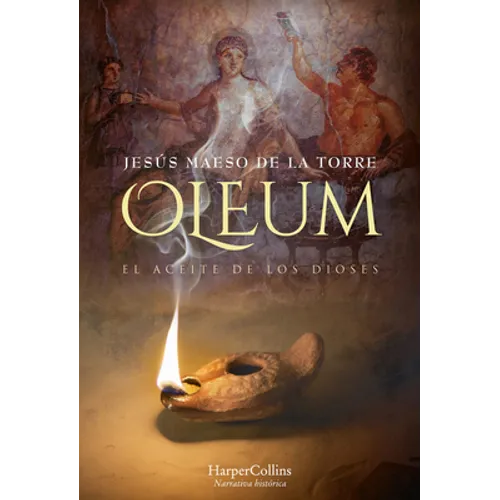Oleum. El Aceite de Los Dioses (Oleum. the Oil of Gods)