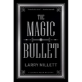 The Magic Bullet: A Locked Room Mystery