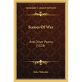 Scenes Of War: And Other Poems (1828)