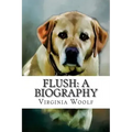 Flush: A Biography Virginia Woolf