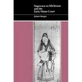 Sugawara No Michizane and the Early Heian Court