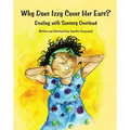 Why Does Izzy Cover Her Ears?: Dealing with Sensory Overload