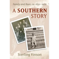 A Southern Story: Family and Race, Ca. 1650-2021