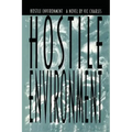 Hostile Environment, A Novel of Prison Life
