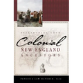 Researching Your Colonial New England Ancestors