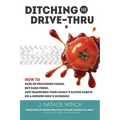 Ditching the Drive-Thru