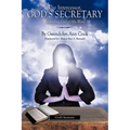 The Intercessor, God's Secretary: Reminding God of His Word.
