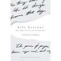 Life Lessons: Fifty Things I Learned in My First Fifty Years