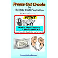 Freeze Out Crooks for Identity Theft Protection: A Do-it-yourself Credit Freeze Kit
