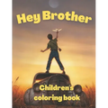 Hey Brother children's coloring book