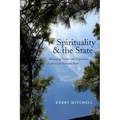 Spirituality and the State: Managing Nature and Experience in America's National Parks