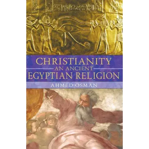 Christianity: An Ancient Egyptian Religion