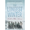 The Longest Winter: Scott's Other Heroes