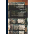 The Corson Family; a History of the Descendants of Benjamin Corson, Son of Cornelius Corssen of Staten Island, New York