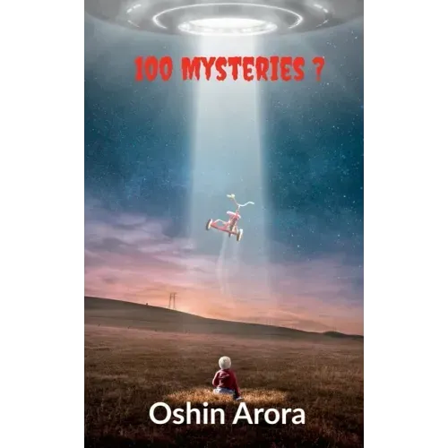 100 Mysteries?: This book have 100 mysterious scientific questions which are probably unanswered. This book will decode biggest myster